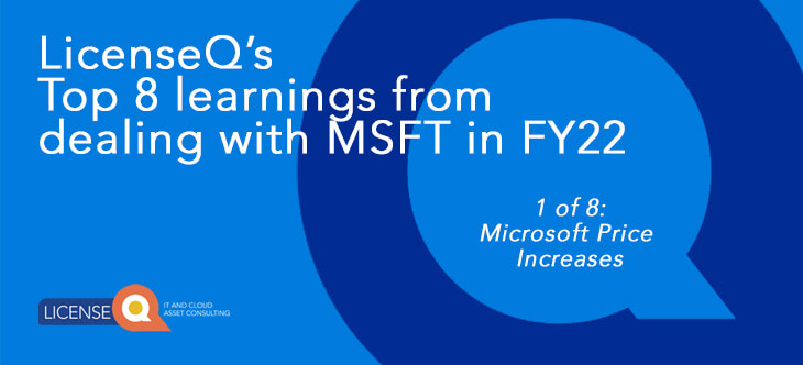 Microsoft Price Increase - FY22 Learnings