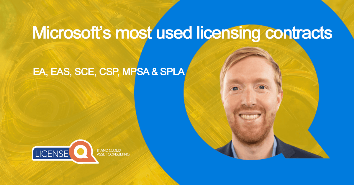 Understand most used Microsoft licensing contracts