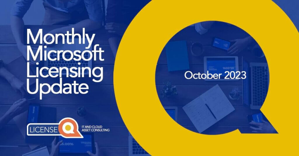 Microsoft Licensing Update October 2023