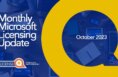 Monthly Microsoft licensing update for October by LicenseQ