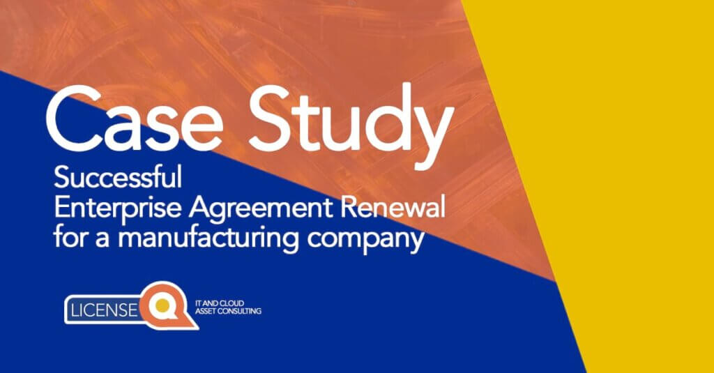 Microsoft Licensing Manufacturing Industry – a case study