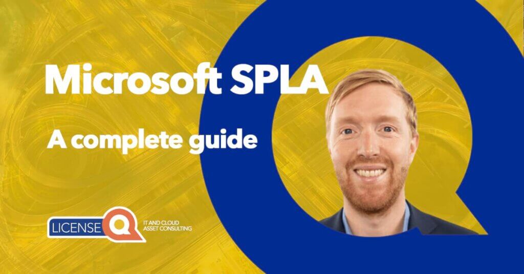 Microsoft SPLA – Everything you need to know